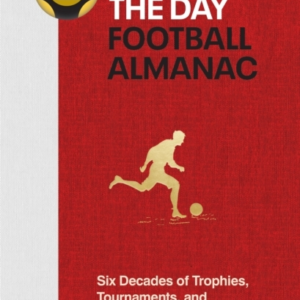 Match Of The Day Football Almanacsix Decades Of Trophies To