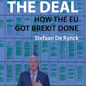 Inside The Dealhow The Eu Got Brexit Done