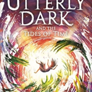 Utterly Dark And The Tides Of Time
