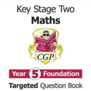 Ks2 Maths Year 5 Foundation Targeted Question Book