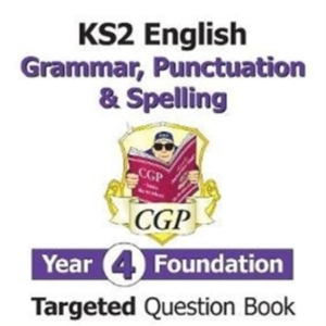 Ks2 English Year 4 Foundation Grammar Punctuation & Spellin