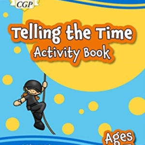 Telling The Time Activity Book For Ages 5-7