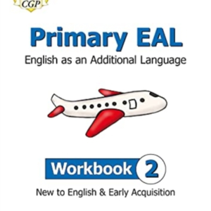 Primary Eal English For Ages 6-11 - Workbook 2 (New To Engl