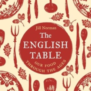 The English Tableour Food Through The Ages