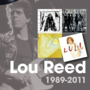 Lou Reed 1989 To 2011 On Trackevery Album Every Song