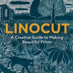 Linocuta Creative Guide To Making Beautiful Prints