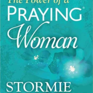 The Power Of A Praying Woman Book Of Prayers