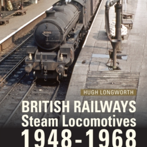 British Railways Steam Locomotives 1948-68Volume 1 Designs