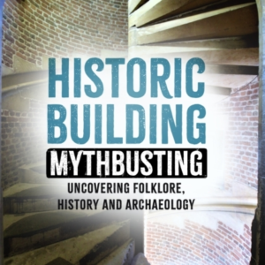 Historic Building Mythbustinguncovering Folklore History An