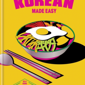 Korean Made Easysimple Recipes To Make From Morning To Midni