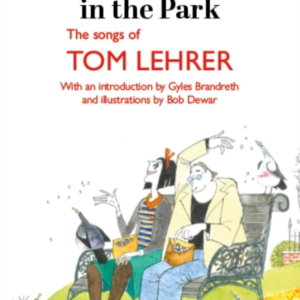 Poisoning Pigeons In The Parkthe Songs Of Tom Lehrer