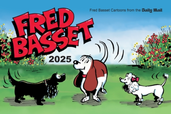 Fred Basset Yearbook 2025Witty Comic Strips From The Daily M