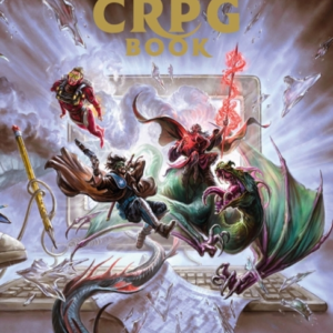 The Crpg Book A Guide To Computer Role-Playing Games (Expan