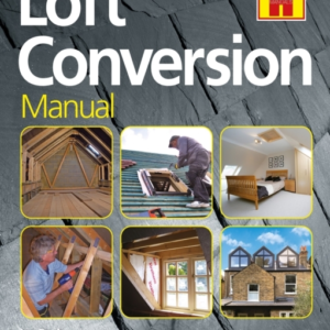 The Loft Conversion Manualthe Step-By-Step Guide To Designin