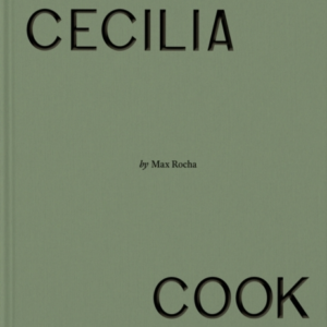 Cafe Cecilia Cookbook
