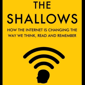 The Shallowshow The Internet Is Changing The Way We Think R