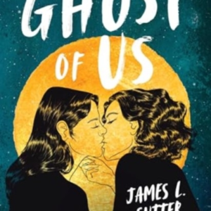 The Ghost Of Usa Swoony Sapphic Ya Romance