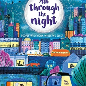 All Through The Night People Who Work While We Sleep