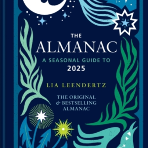 The Almanac A Seasonal Guide To 2025