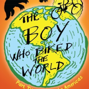 The Boy Who Biked The World