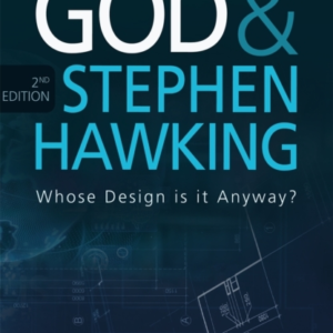 God And Stephen Hawking 2Nd Edition Whose Design Is It Anywa