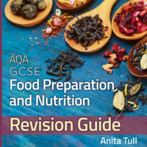 Aqa Gcse Food Preparation & Nutrition Revision Guide