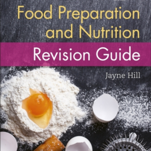 Eduqas Gcse Food Preparation And Nutrition Revision Guide