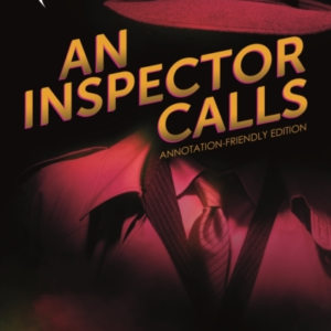 An Inspector Calls Annotation-Friendly Edition