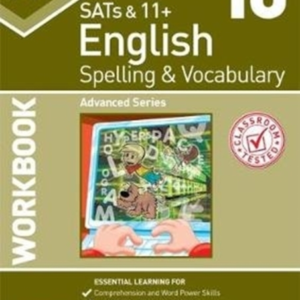 Ks2 Spelling & Vocabulary Workbook 10Advanced Level