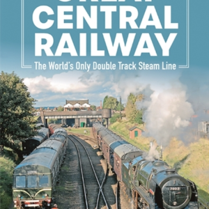 History Of The Great Central Railwa