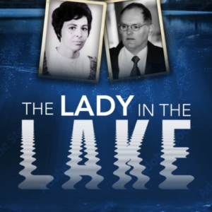 The Lady In The Lakea Reporter's Memoir Of A Murder