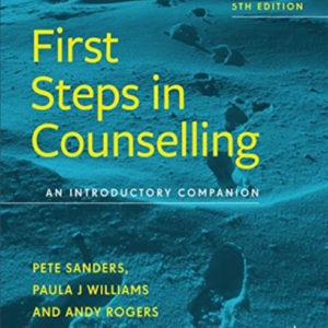 First Steps In Counselling 5Th Editionan Introductory Compan