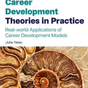 Career Development Theories In Practicereal-World Applicatio