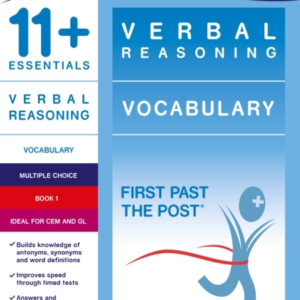 11+ Essentials Verbal Reasoning Vocabulary Book 1First Past