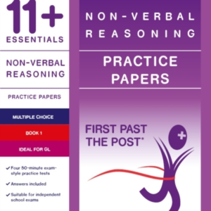 11+ Essentials Non-Verbal Reasoning Practice Papers Book 1