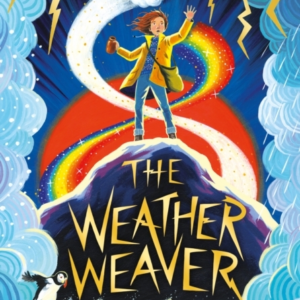 The Weather Weavera Weather Weaver Adventure (Book 1)
