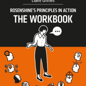 Rosenshine's Principles In Action - The Workbook