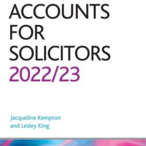 Accounts For Solicitors 2022/2023Legal Practice Course Guide
