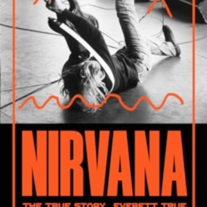 Nirvanathe True Story
