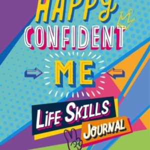Happy Confident Me Life Skills Journal60 Activities To Devel