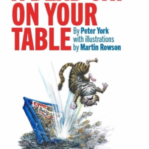 A Dead Cat On Your Tablewith Illustrations By Martin Rowson