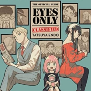 Spy X Family The Official Guideeyes Only