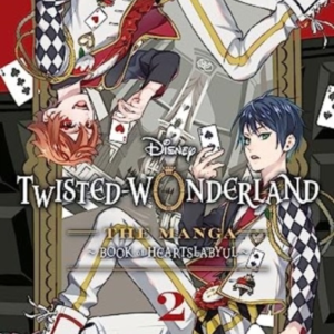 Disney Twisted-Wonderland: The Manga  -  Book of Heartslabyul, Vol. 2