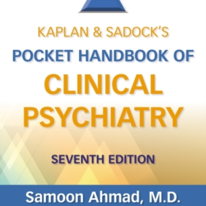 Kaplan & Sadocks Pocket Handbook Of Clinical Psychiatry