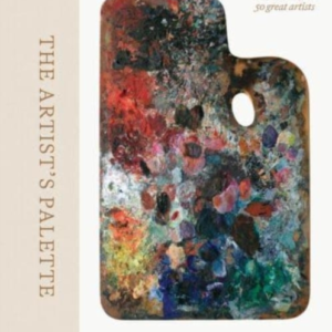 The Artist's Palettethe Palettes Behind The Paintings Of 50