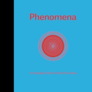 Phenomenaan Infographic Guide To Almost Everything