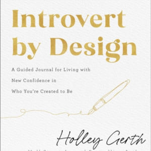 Introvert By Design  -  A Guided Journal For Living With New C