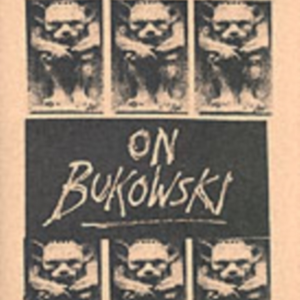 Bukowski On Bukowski With Cd Bukowski In His Own Words