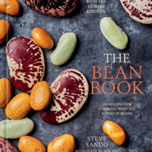 The Bean Book100 Recipes For Cooking With All Kinds Of Beans
