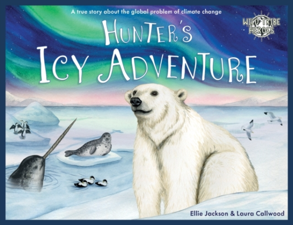 Hunter's Icy Adventurea True Story About The Global Problem